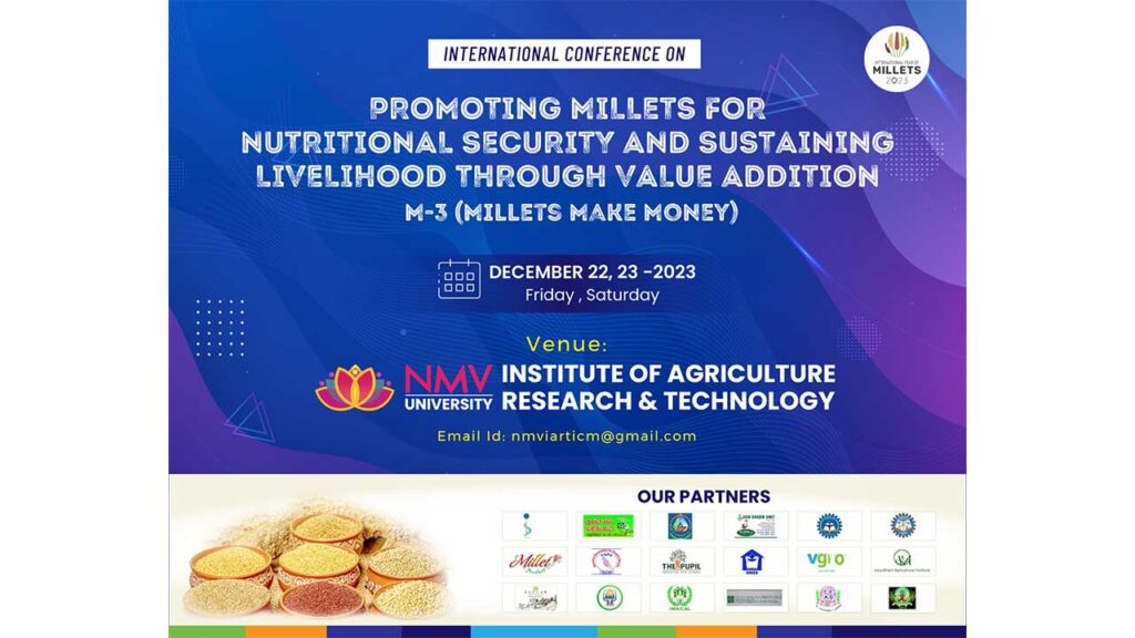 NMV University, IART is organizing an International Conference on Promoting Millets for Nutritional Security and Sustaining Livelihood through Value Addition (PM-NSLVA)